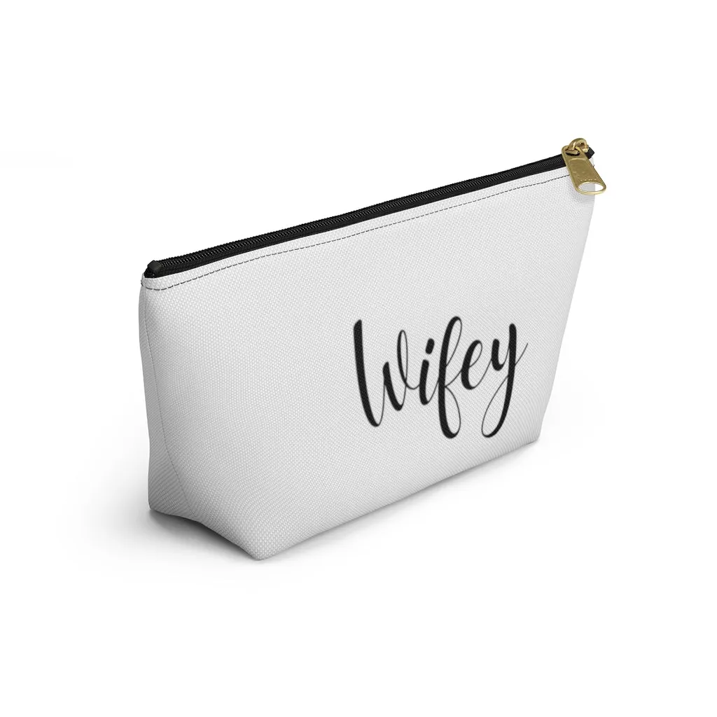 Wifey White Accessory Pouch w T-bottom