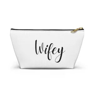 Wifey White Accessory Pouch w T-bottom