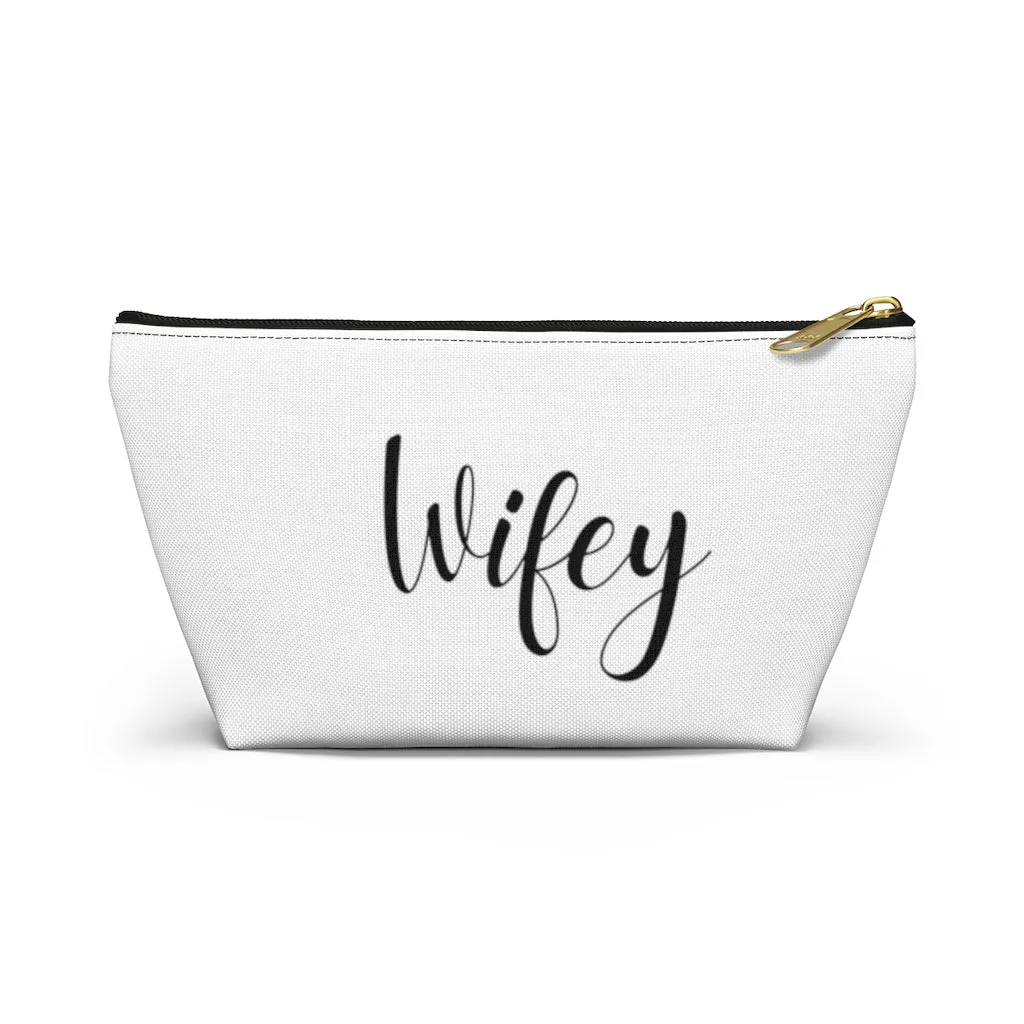 Wifey White Accessory Pouch w T-bottom